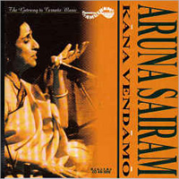 Album of Aruna Sairam - Kana Vendamo