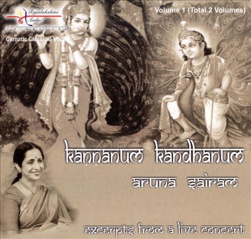 Album of Aruna Sairam - Kannanum Kandhanum