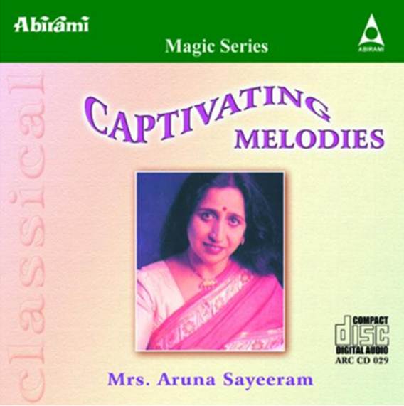 Album of Aruna Sairam - Captivating Melodies